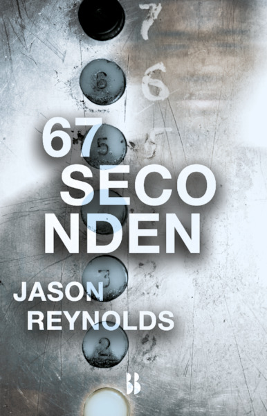 67 seconden - Jason Reynolds (ISBN 9789463490382)