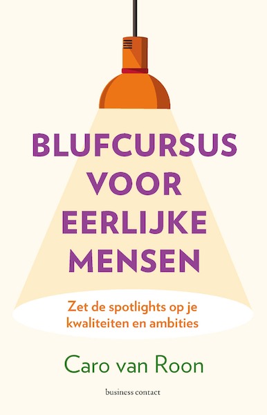 Blufcursus voor eerlijke mensen - Caro van Roon (ISBN 9789047013617)