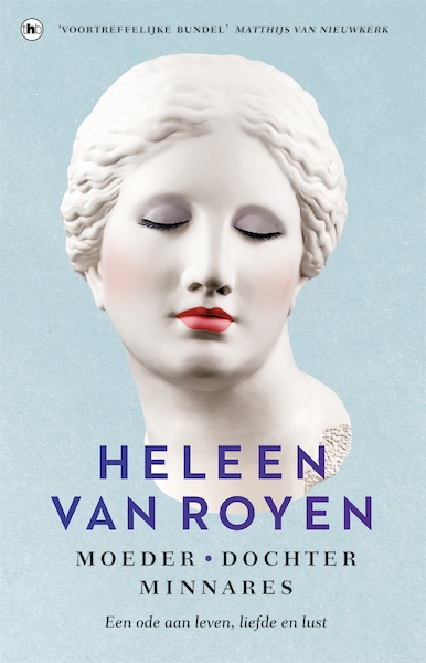 Moeder, dochter, minnares - Heleen van Royen (ISBN 9789044360615)