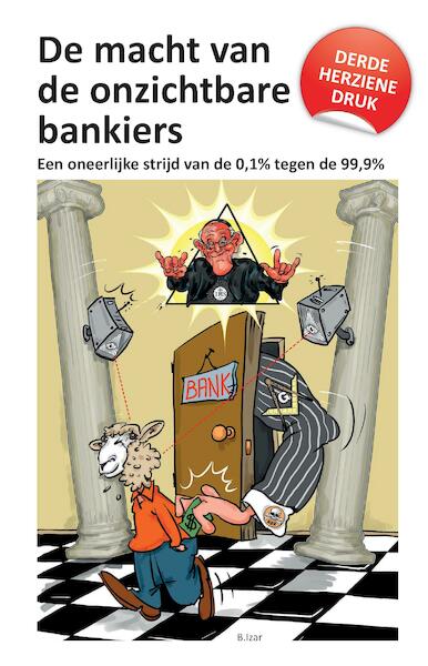 De macht van de onzichtbare bankiers - (ISBN 9789082700466)