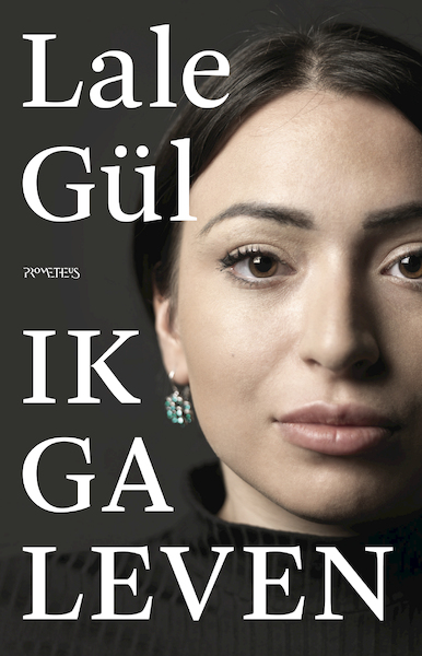Ik ga leven - Lale Gül (ISBN 9789044646870)