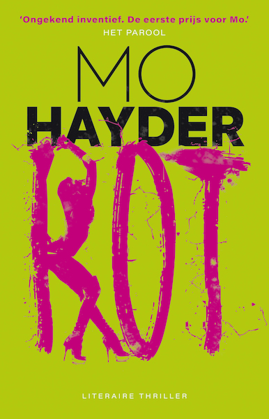 Rot (POD) - Mo Hayder (ISBN 9789021028552)