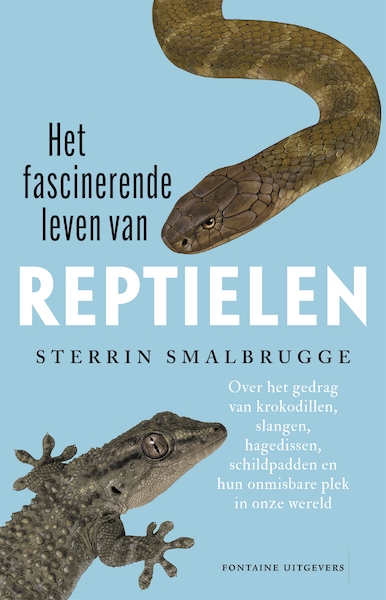 Het fascinerende leven van reptielen - Sterrin Smalbrugge (ISBN 9789464040548)