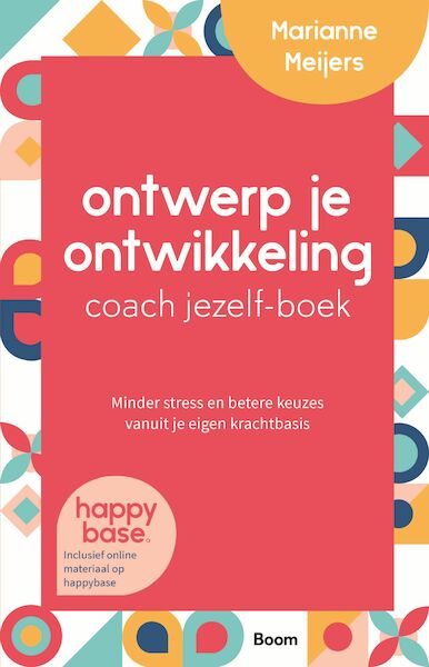 Ontwerp je ontwikkeling coach jezelf-boek - Marianne Meijers (ISBN 9789024443581)