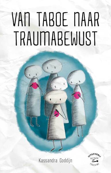 Van taboe naar traumabewust - Kassandra Goddijn (ISBN 9789083165301)