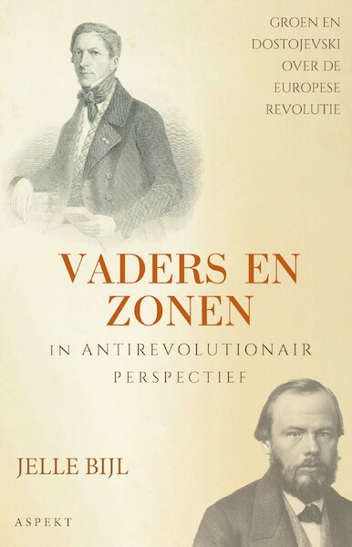 Vaders en zonen in antirevolutionair perspectief - Jelle Bijl (ISBN 9789464247794)