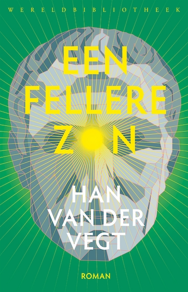 Een fellere zon - Han van der Vegt (ISBN 9789028452091)
