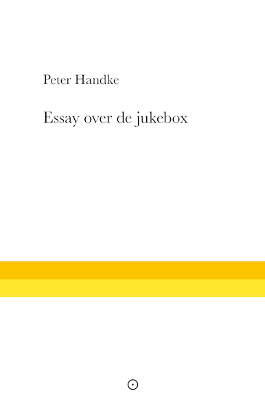 Essay over de jukebox - Peter Handke (ISBN 9789083212753)