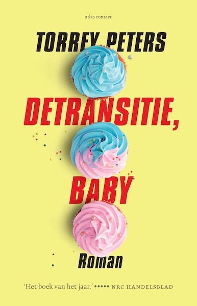 Detransitie, baby - Torrey Peters (ISBN 9789025472245)