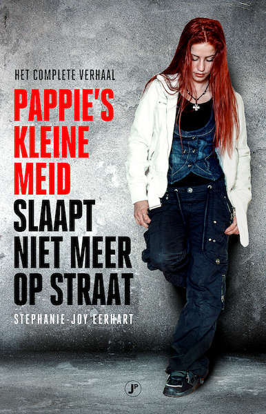 Pappies kleine meid slaapt niet meer op straat - Stephanie-Joy Eerhart (ISBN 9789089758743)