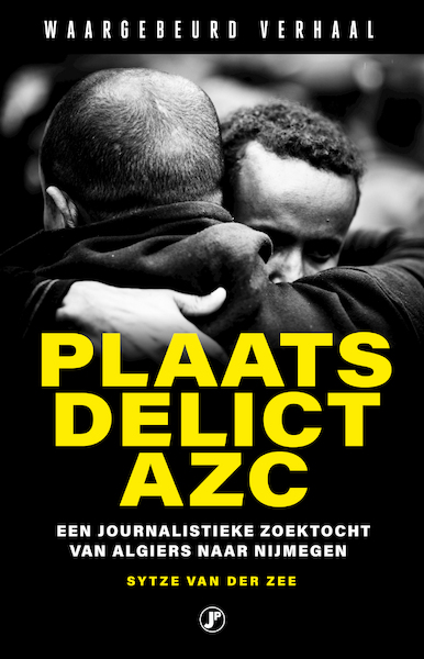 Plaats delict AZC - Sytze van der Zee (ISBN 9789089758248)