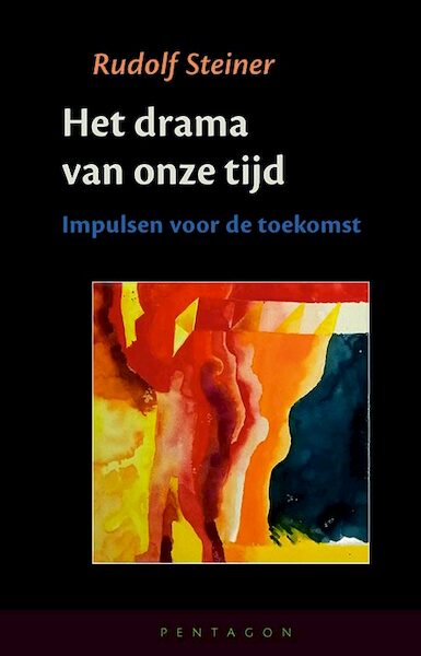 Het drama van onze tijd - Rudolf Steiner (ISBN 9789492462756)