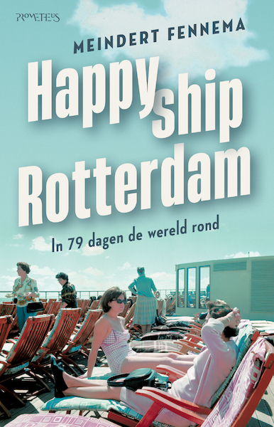 Happy ship Rotterdam - Meindert Fennema (ISBN 9789044651423)