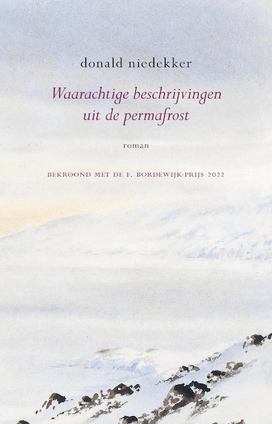 Waarachtige beschrijvingen uit de permafrost - Donald Niedekker (ISBN 9789083295541)