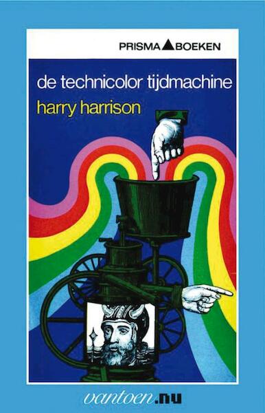 Technicolor tijdmachine - H. Harrison (ISBN 9789031505418)