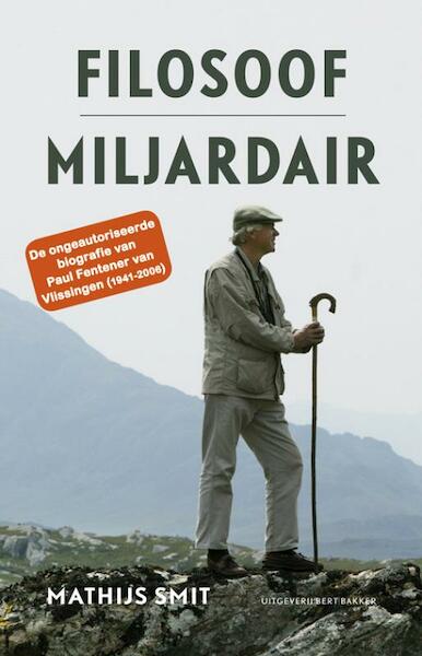 Filosoof-miljardair - Mathijs Smit (ISBN 9789035135819)