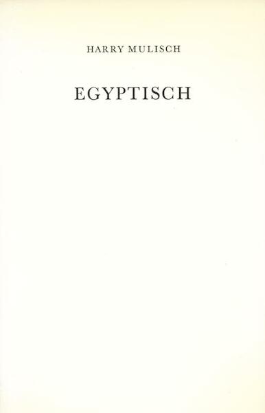 Egyptisch - Harry Mulisch (ISBN 9789023446316)