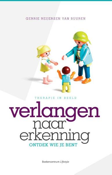 Verlangen naar erkenning - Gerrie Reijersen van Buuren (ISBN 9789023924777)