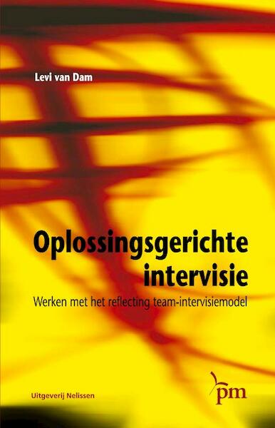 Oplossingsgerichte intervisie - Levie van Dam (ISBN 9789024418572)