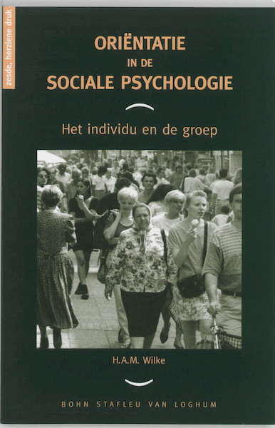 Orientatie in de sociale psychologie - H.A.M. Wilke (ISBN 9789031319183)