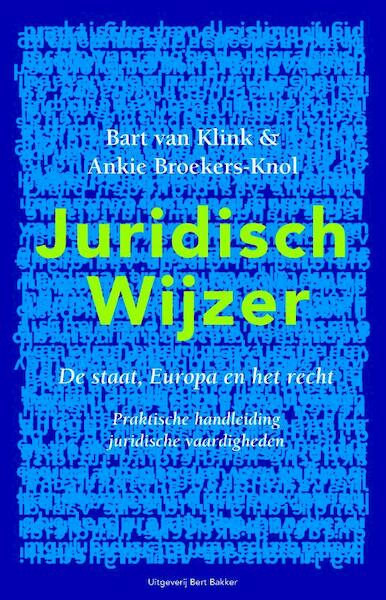 Juridisch wijzer De staat, Europa en het recht - Bart van Klink, Ankie Broekers-Knol (ISBN 9789035132801)