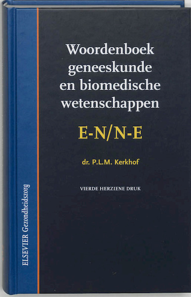 Woordenboek geneeskunde en Biomedische wetenschappen EN/NE - P.L.M. Kerkhof (ISBN 9789035228771)