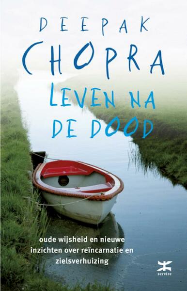 Leven na de dood - Deepak Chopra (ISBN 9789021546650)