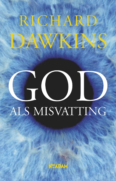 God als misvatting - Richard Dawkins (ISBN 9789046805947)