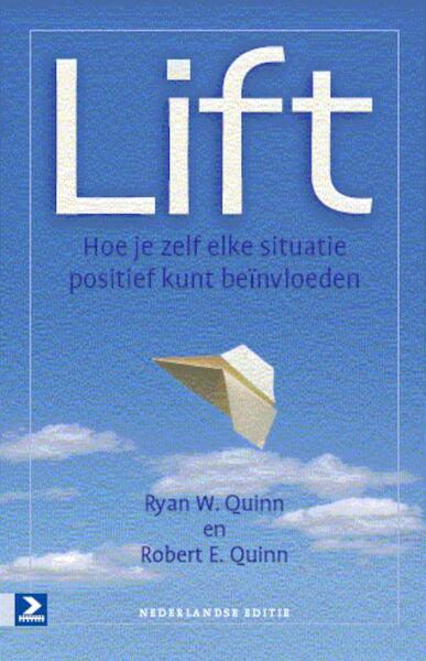 Lift - Ryan W. Quinn, Robert E. Quinn (ISBN 9789052617657)