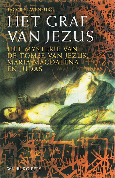 Het graf van Jezus - Jacob Slavenburg (ISBN 9789057305146)