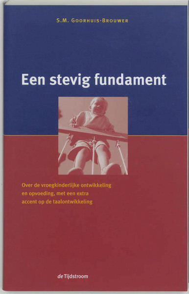 Een stevig fundament - S.M. Goorhuis-Brouwer (ISBN 9789058980816)