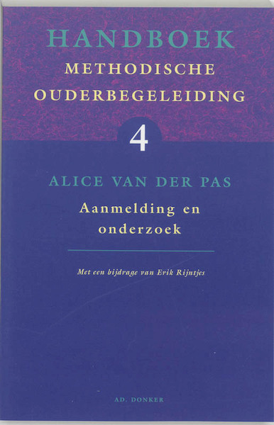 Handboek methodische ouderbegeleiding 4 Aanmelding en onderzoek - A. van der Pas (ISBN 9789061004349)