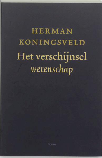 Het verschijnsel wetenschap - H. Koningsveld (ISBN 9789085061373)