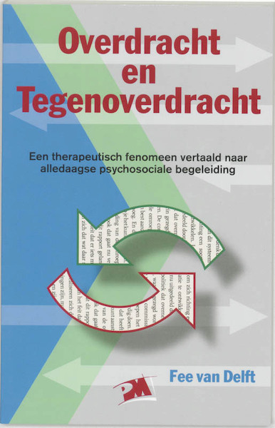 Overdracht en tegenoverdracht - F. van Delft (ISBN 9789024416813)