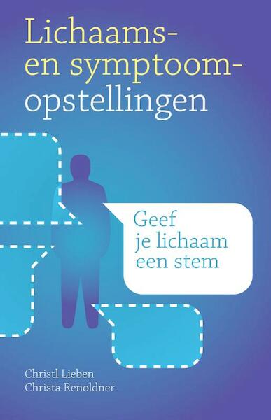 Lichaams- en symptoomopstellingen - Christl Lieben, Christa Renoldner (ISBN 9789460150685)