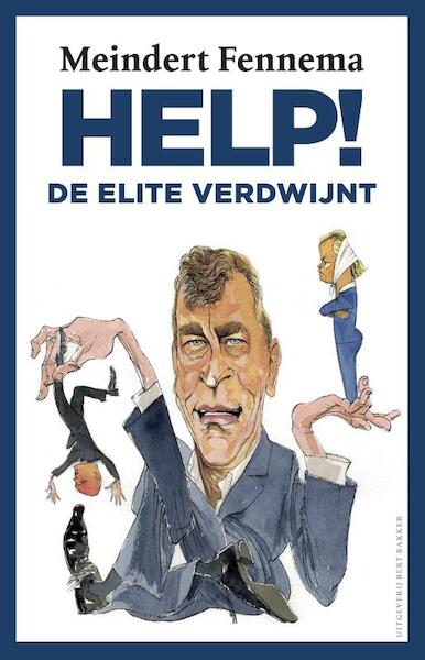 Help! de elite verdwijnt - Meindert Fennema (ISBN 9789035138087)