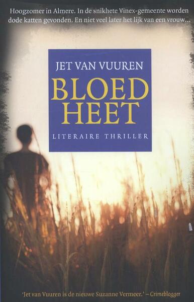 Bloedheet - Jet van Vuuren (ISBN 9789045201467)