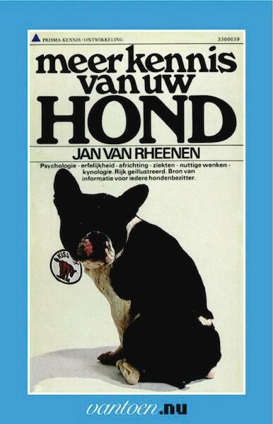 Meer kennis van uw hond - J. van Rheenen (ISBN 9789031503223)