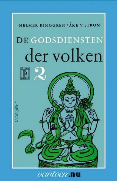 Godsdiensten der volken 2 - H. Ringgren, A.V. Ström (ISBN 9789031505951)