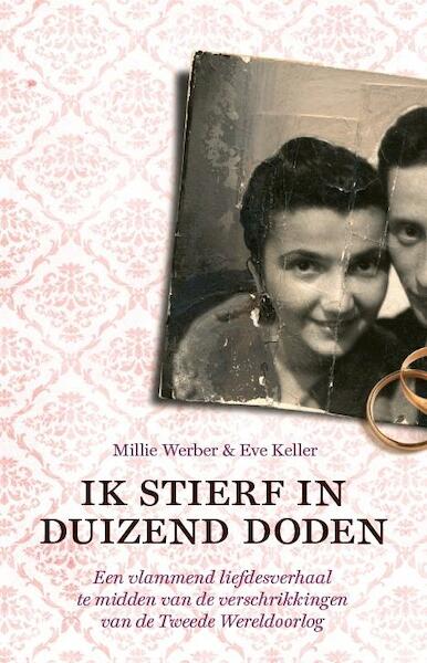 Ik stierf in duizend doden - Millie Werber, Eve Keller (ISBN 9789045313849)