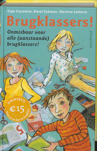 Brugklassers! - Caja Cazemier, Karel Eykman, Martine Letterie (ISBN 9789021666716)
