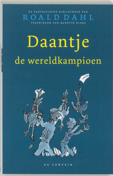 Daantje, de wereldkampioen - Roald Dahl (ISBN 9789026130533)