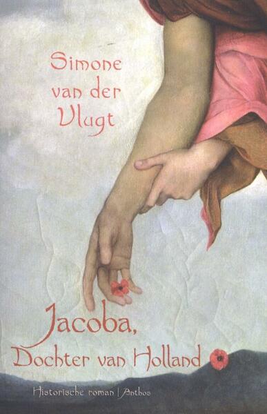 Jacoba, dochter van Holland - Simone van der Vlugt (ISBN 9789041421869)
