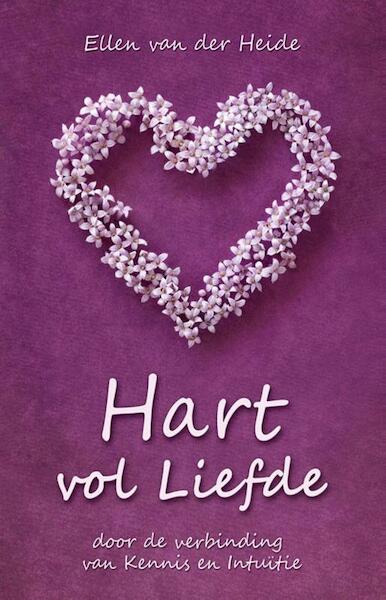 Hart vol Liefde - Ellen Van Der Heide (ISBN 9789491439247)