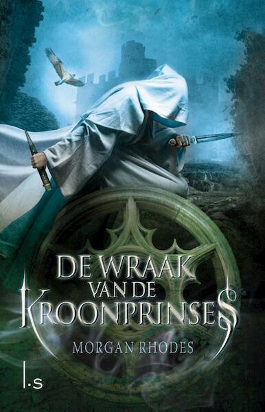 De wraak van de Kroonprinses - Morgan Rhodes (ISBN 9789024559466)