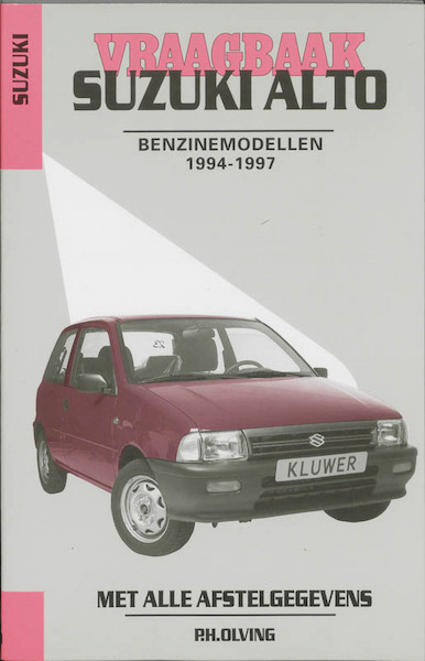 Vraagbaak Suzuki Alto Benzinemodellen 1994-1997 - (ISBN 9789020129700)