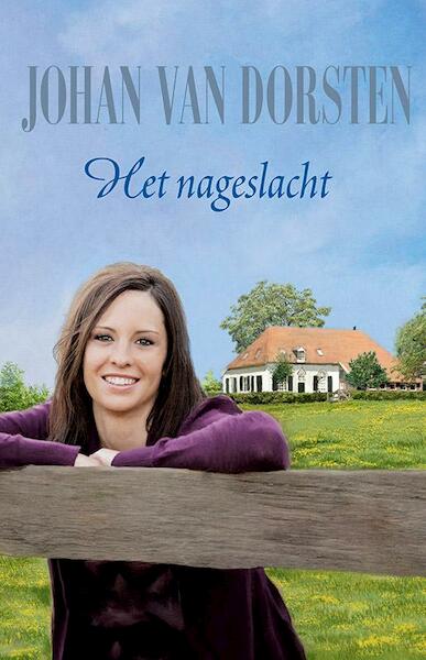 Het nageslacht - Johan van Dorsten (ISBN 9789020533804)