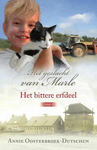 Het bittere erfdeel - Annie Oosterbroek-Dutschun (ISBN 9789020533095)