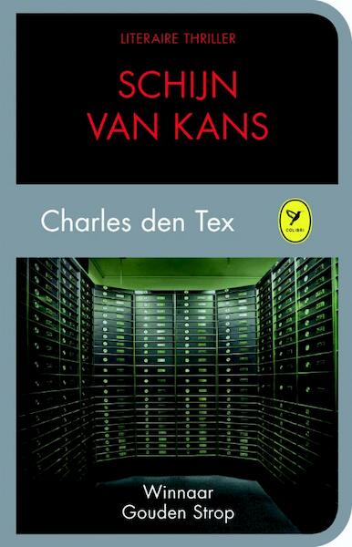 Schijn van kans plus 1 x gratis De liefde van een goede vrouw - Charles den Tex (ISBN 9789462370203)