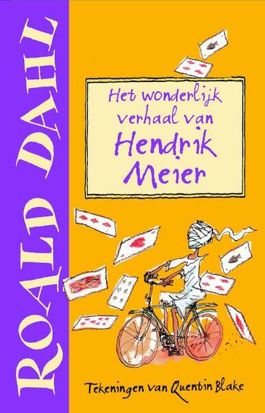 Wonderlijke verhaal van Hendrik Meier - Roald Dahl (ISBN 9789026134876)